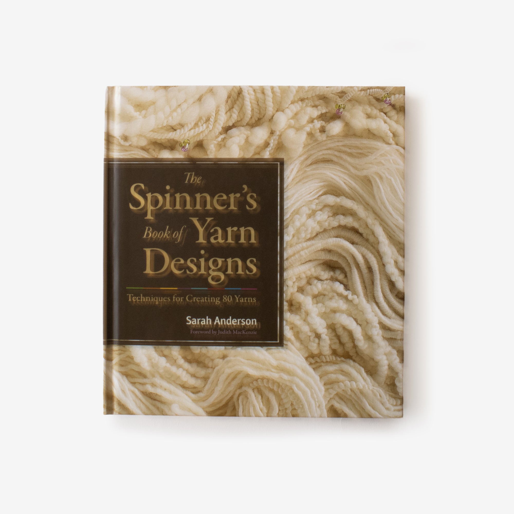the spinner's book of yarn designs: techniques for creating 80 yarns